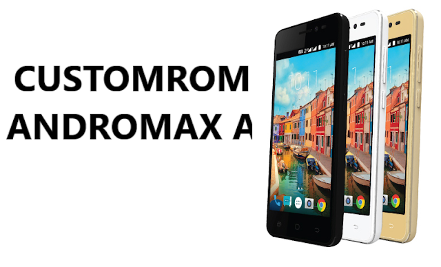 Kumupulan Custom ROM Andromax A A16C3H dan Cara Instalnya Kumupulan Custom ROM Andromax A A16C3H dan Cara Instalnya