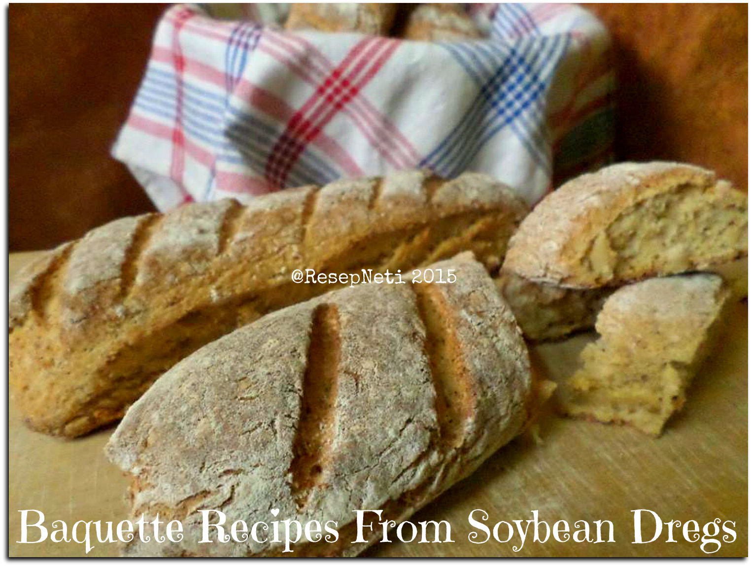Resep Baquette Dari Ampas Kedelai ( Baquette Recipe From Soybean Dregs