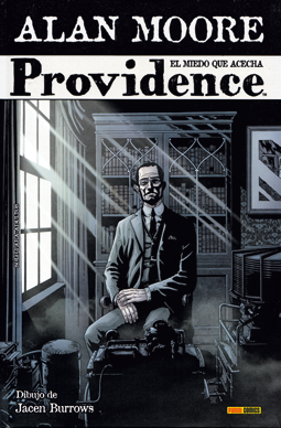Providence el miedo que acecha alan Moore Jacen Burrows Lovecraft comic