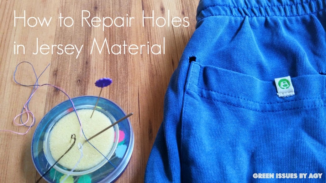 Fix It Friday - Holes in Jersey Material - Green Issues by Agy