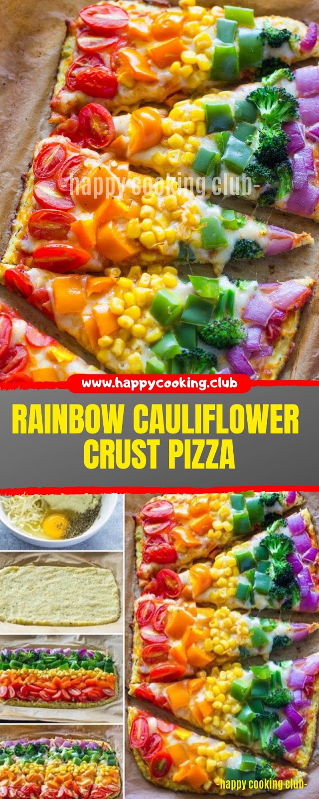 RAINBOW CAULIFLOWER CRUST PIZZA RAINBOW CAULIFLOWER CRUST PIZZA