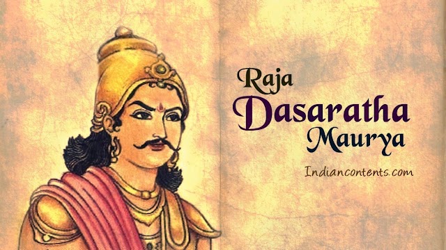 DASARATHA MAURYA - Successor of Ashoka the king