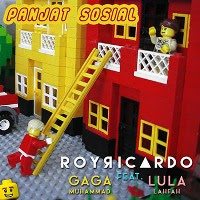 Roy Ricardo - Panjat Sosial (Feat. Gaga Muhammad & Lula Lahfah)