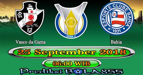Prediksi Bola855 Vasco da Gama vs Bahia 25 September 2018 Prediksi Bola855 Vasco da Gama vs Bahia 25 September 2018