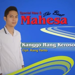 Mahesa - Kanggo Hang Keroso Download Lagu Dangdut Koplo Mahesa - Kanggo Hang Keroso