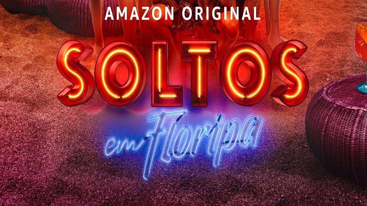 Soltos em Floripa | Amazon libera 1º episódio GRATUITO Soltos em Floripa | Amazon libera 1º episódio GRATUITO