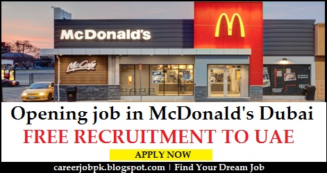 Jobs in McDonalds Dubai Latest Opening job in McDonalds Dubai