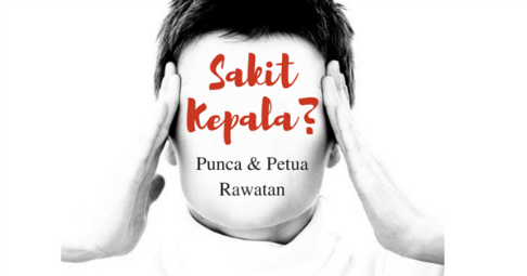 Punca dan petua merawat pening atau sakit kepala Cara Merawat Sakit Kepala