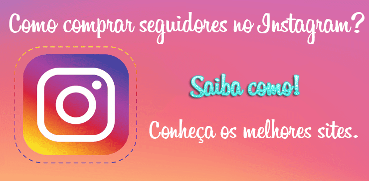Como comprar seguidores no instagram? Comprar seguidores no instagram.