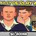 BULLY LITE para QUALQUER Celular ANDROID