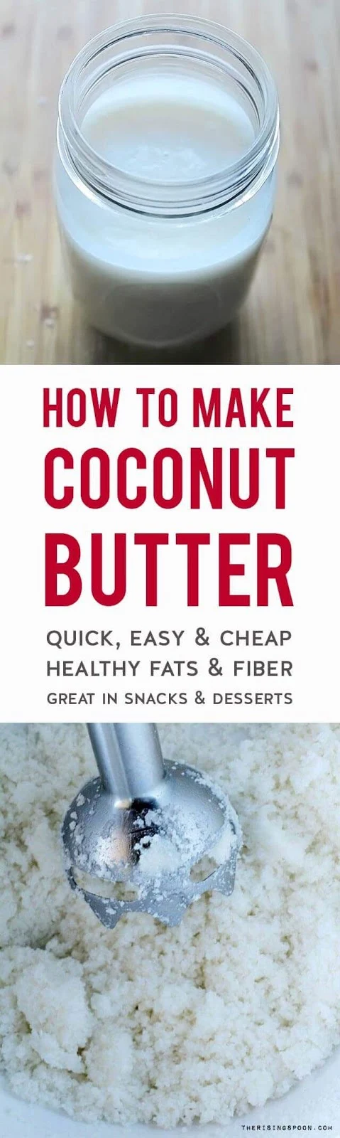 Learn how to make coconut butter at home in about 10-15 minutes with a bag of dried coconut flakes and an immersion blender + regular blender. This recipe is so cheap & easy! Use coconut butter (also called coconut manna) in place of peanut or almond butter in your favorite snacks and desserts for extra fiber and healthy fats.