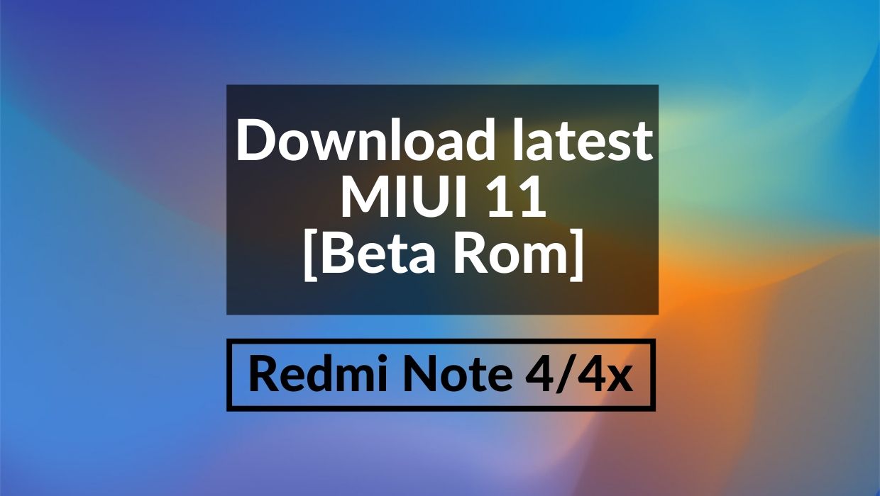 MIUI 11 Update for Redmi Note 4