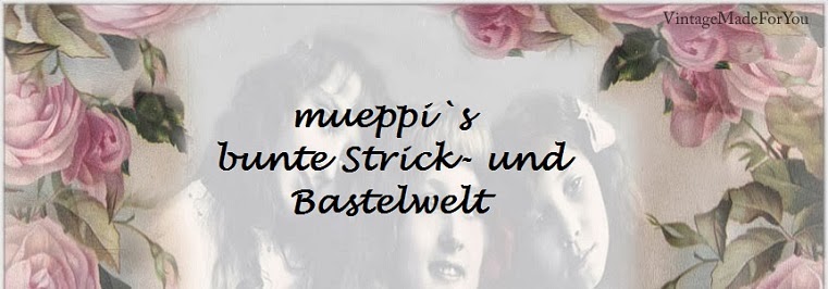 mueppi`s bunte Strick- und Kartenwelt