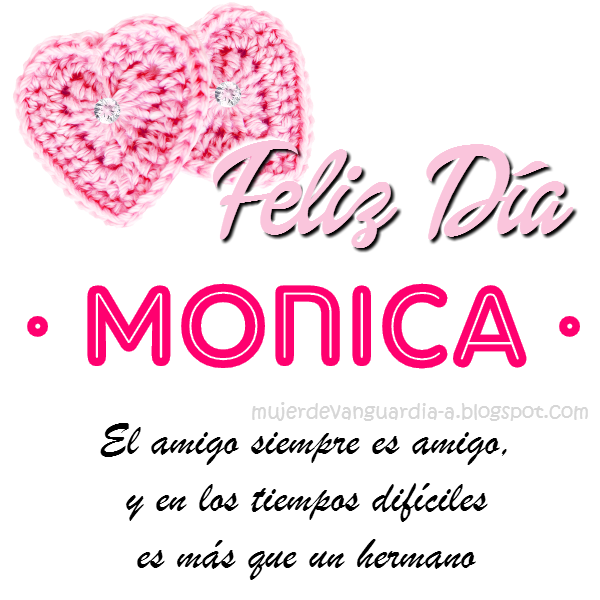 Imagen de Feliz Dia Amiga con frase cristiana de amistad y nombre MONICA