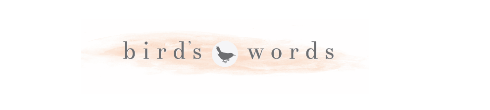 Birds Words | Beauty, Fashion, Lifestyle