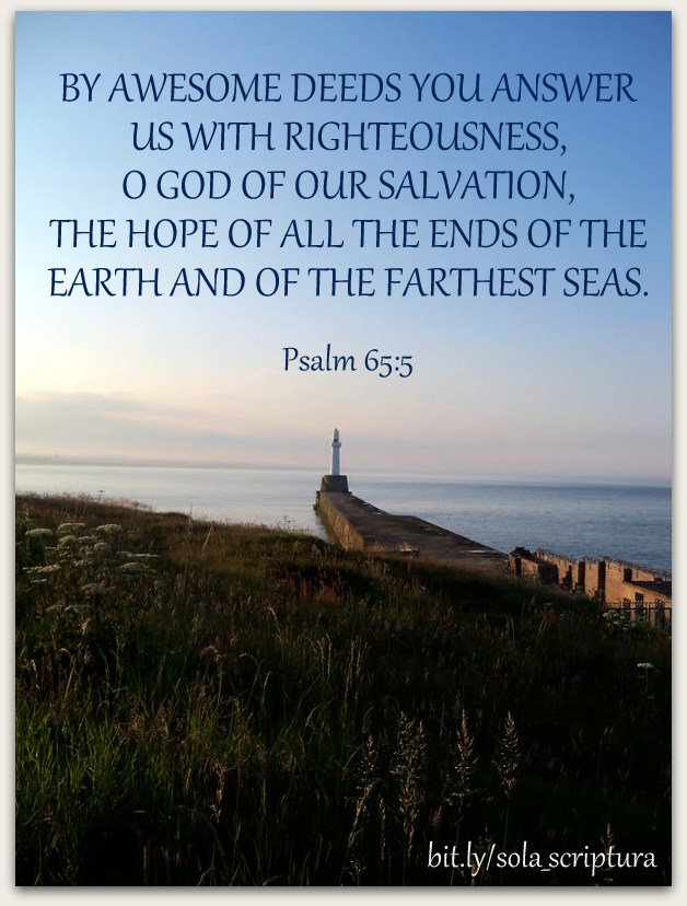 Sola Scriptura Psalm 65 5