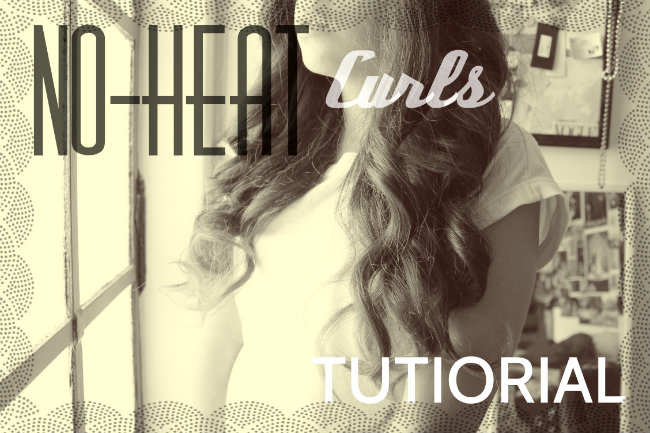Hair tutorial: No-Heat curls