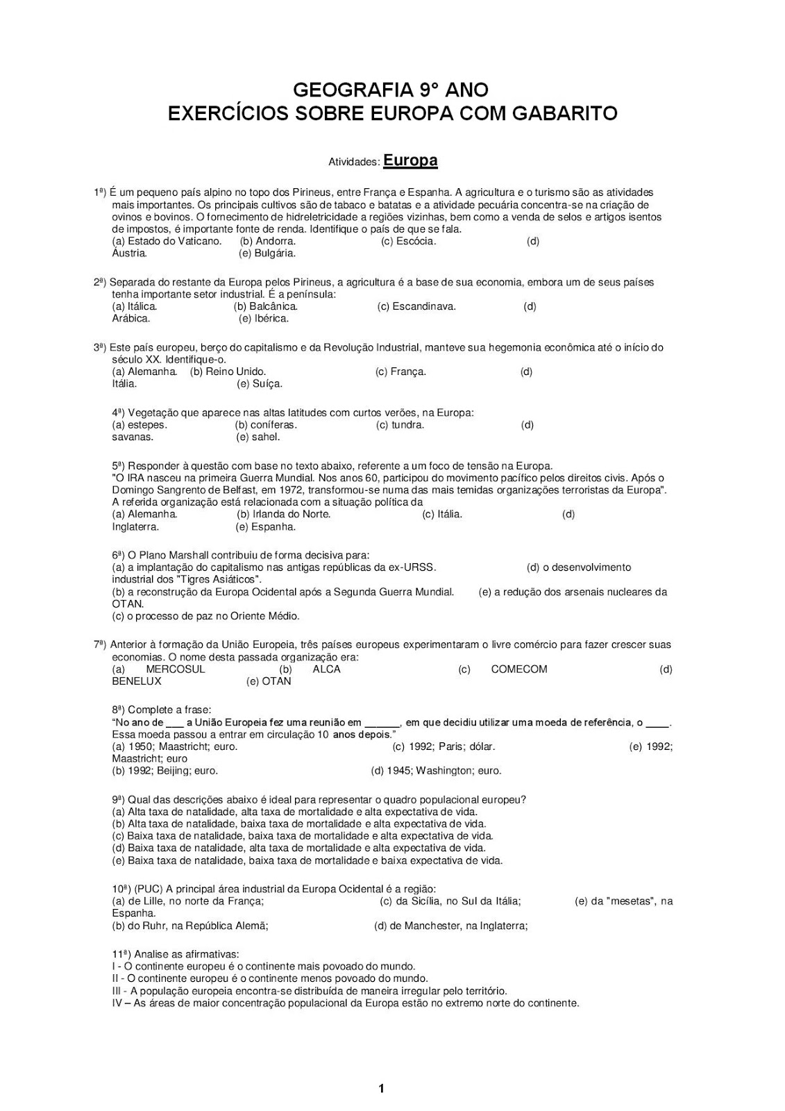 GEOGRAFIA 9° ANO ATIVIDADES EUROPA C/ GABARITO EXERCÍCIOS SIMULADOS PROVAS AVALIAÇÕES GEOGRAFIA 9° ANO ATIVIDADES EUROPA C/ GABARITO EXERCÍCIOS SIMULADOS PROVAS AVALIAÇÕES