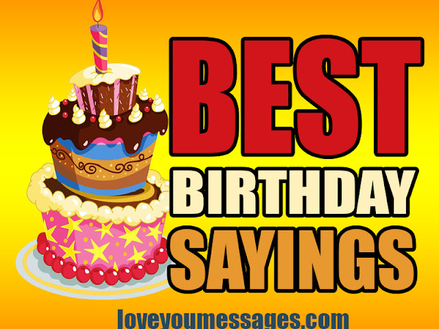 Happy Birthday Sayings Happy Birthday Sayings