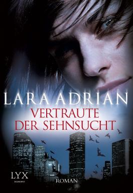 Midnight Breed 11 - Vertraute der Sehnsucht von Lara Adrian