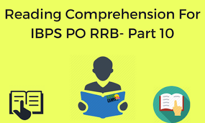Reading Comprehension For IBPS PO RRB- Part 10 