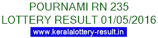 Kerala Pournami RN- 235 Lottery result today 01-05-2016 Kerala lottery result, Pournami Lottery result, Pournami RN-235 lottery result, Today's Pournami Lottery result today, 01-05-2016 Pournami Lottery result, Pournami RN 235 lottery result, Kerala Pournami RN 235 lottery result 1/5/2016