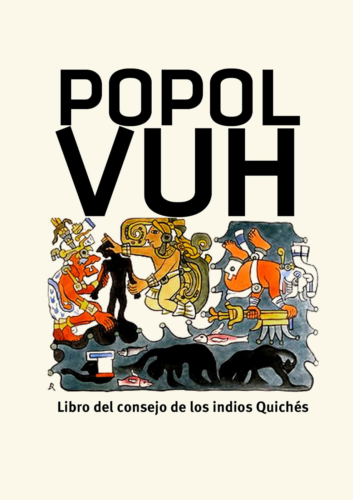 Literatura en la 17 El Popol Vuh y la mitología precolombina Literatura en la 17 El Popol Vuh y la mitología precolombina