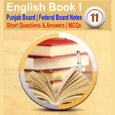Solved English Punjab Board Federal Board Notes MCQs Short Long Questions