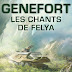 "Les chants de Felya" - Laurent Genefort