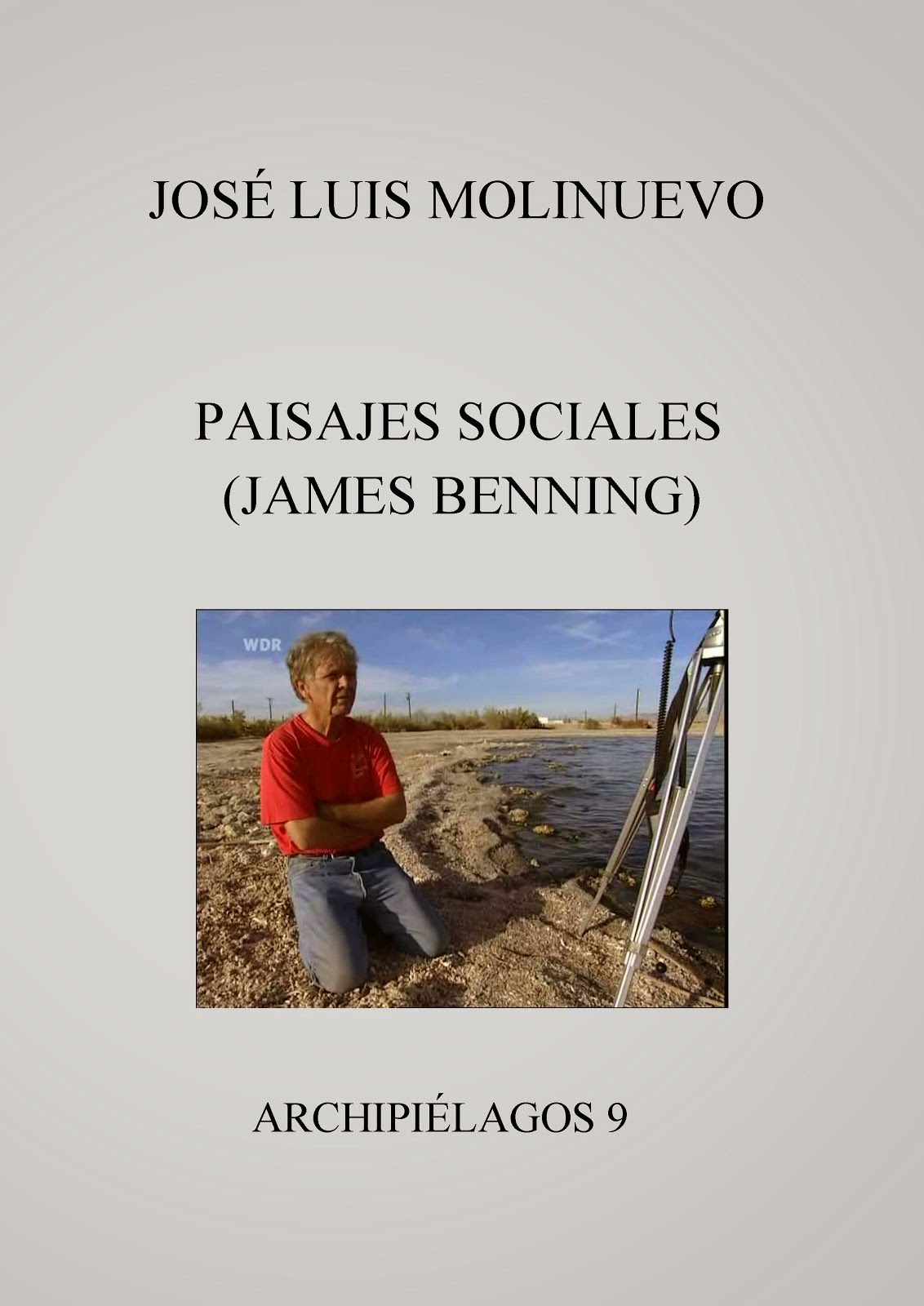 PAISAJES SOCIALES (JAMES BENNING)