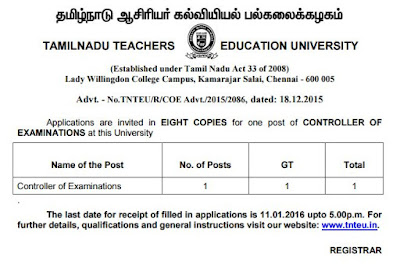 Applications are invited for Controller of Examinations (COE) in Tamil Nadu Teachers Education University (TNTEU) Chennai