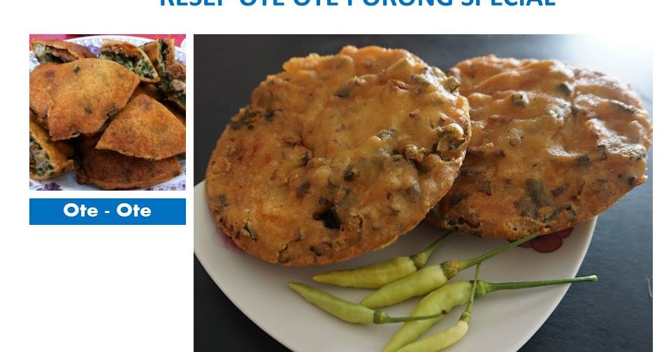 Resep Ote OTe Porong halal special khas Sidoarjo, Ote Ote Resep Ote OTe Porong halal special khas Sidoarjo, Ote Ote