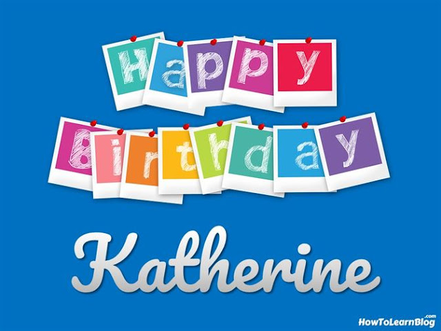 Happy Birthday Katherine | Best Wishes | Greeting Card | HBD Celebration Happy Birthday Katherine | Best Wishes | Greeting Card | HBD Celebration