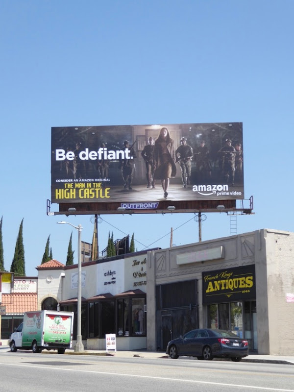 The Man in the High Castle Be defiant Emmy FYC billboard La Brea Avenue Man in High Castle Be defiant Emmy FYC billboard