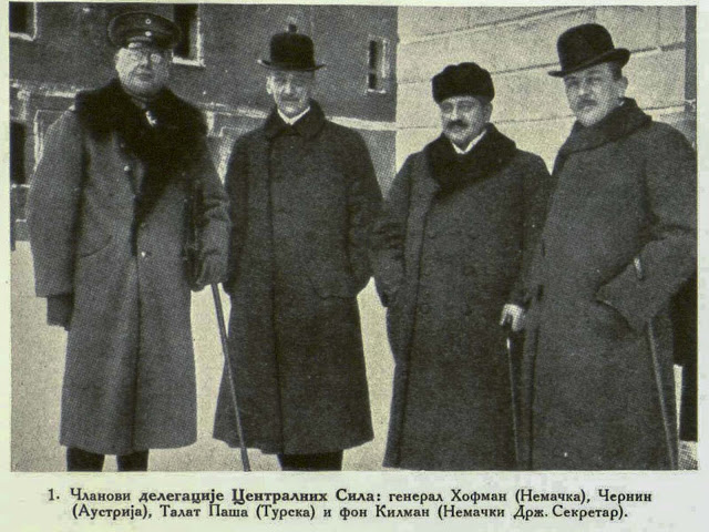 Members of the Delegation of the Central Powers: General Hoffmann (Germany), Graf Czernin (Austria), Talat Pasha (Turkey), von Kuhlmann (German Secretary of State)
