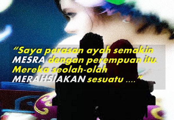 Di Depan Kami Ayah Berlagak Alim Saya Tahu Ayah Ada Hubungan Dengan Perempuan Itu Media Sensasi