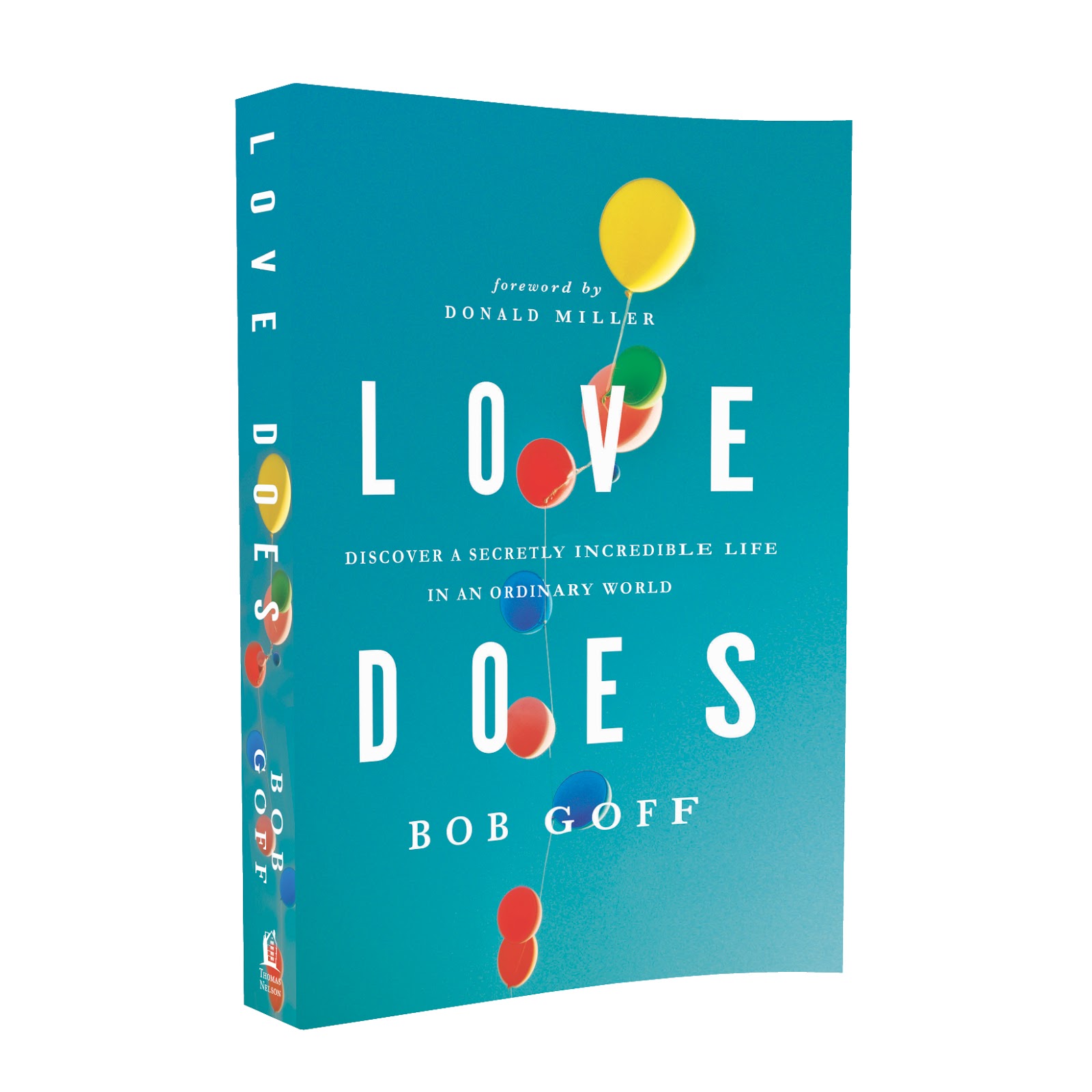 Mile Markers Book Review Love Does By Bob Goff