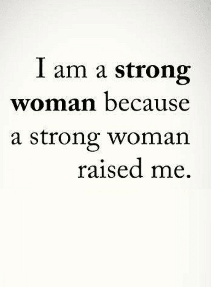 Strong Women Raise Strong Daughters Quotes Quotes Extraordinary Quotes Women Strong Women Raise Strong Daughters Quotes Quotes Extraordinary Quotes Women