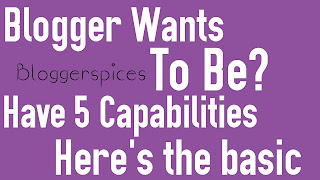 BLOGGER WANTS TO BE SOME CAPABILITIES BLOGGER WANTS TO BE SOME CAPABILITIES
