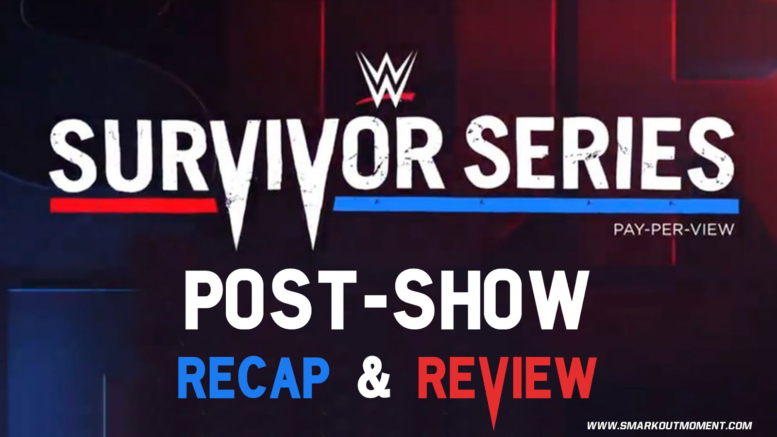 WWE SURVIVOR SERIES 2017 Recap & Review PayPerViewpoint Post Show