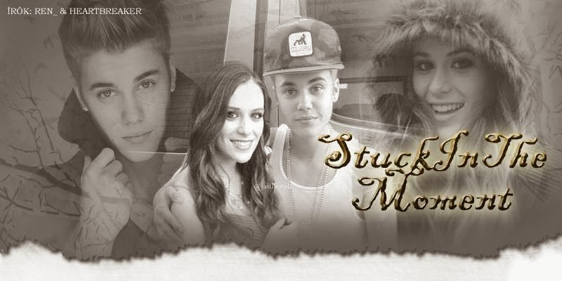 Stuck in the moment [Justin Bieber Fanfiction]