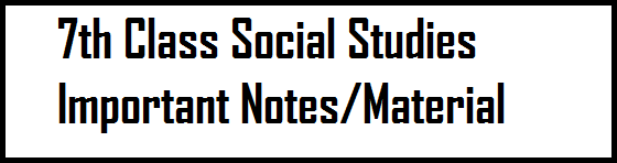 7th Class Social Studies Important Notes Material Leading Website For Ap And Telangana Teachers Lesson Plans Students Projects Teaching Learning Materials