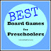 {Best Board Games for Preschoolers}