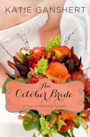 An October Bride by Katie Ganshert