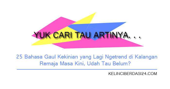 Arti Kata Moodboster Dalam Bahasa Gaul / Penggunaan bahasa gaul memang