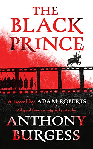 the-black-prince, adam-roberts, anthony-burgess, book