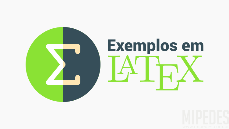 Alguns exemplos de simbologia matemática em Latex Alguns exemplos de simbologia matemática em Latex