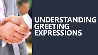 Pengertian greeting dan epression greeting - berbagaireviews.com
