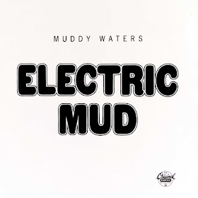 Muddy Waters' Electric Mud