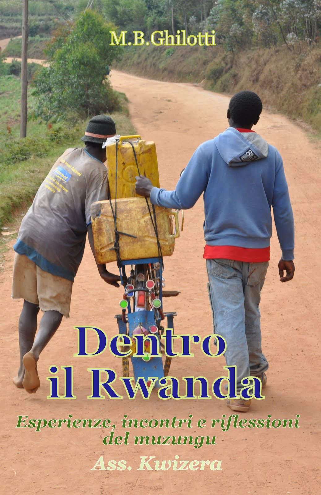 Dentro il Rwanda